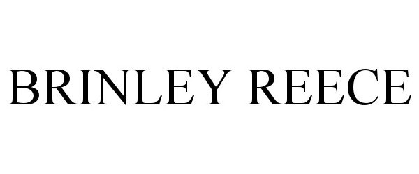 Trademark Logo BRINLEY REECE