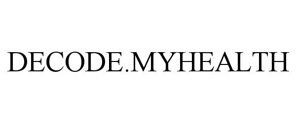 Trademark Logo DECODE.MYHEALTH