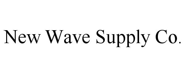 Trademark Logo NEW WAVE SUPPLY CO.