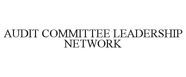  AUDIT COMMITTEE LEADERSHIP NETWORK