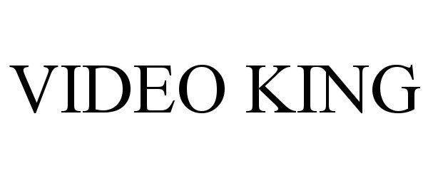 Trademark Logo VIDEO KING