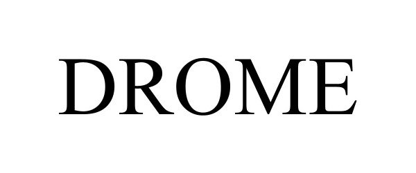  DROME