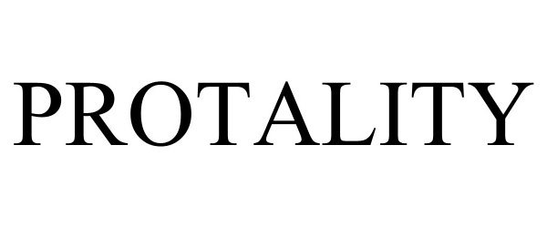 Trademark Logo PROTALITY
