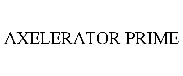 Trademark Logo AXELERATOR PRIME