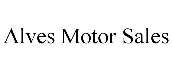 Trademark Logo ALVES MOTOR SALES