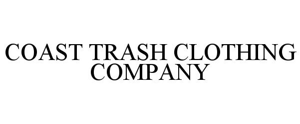  COAST TRASH CLOTHING COMPANY