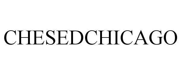 Trademark Logo CHESEDCHICAGO