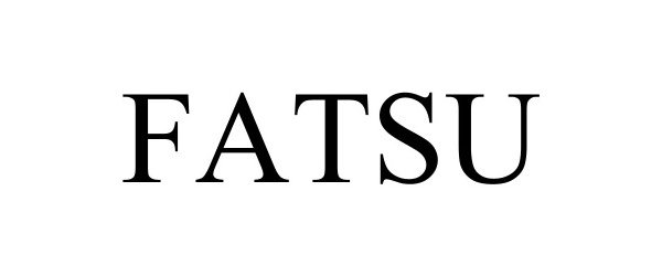 Trademark Logo FATSU