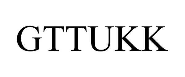  GTTUKK