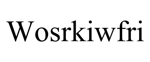  WOSRKIWFRI