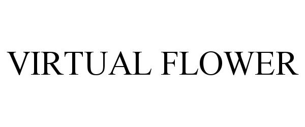 Trademark Logo VIRTUAL FLOWER