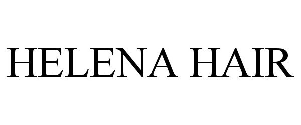 Trademark Logo HELENA HAIR