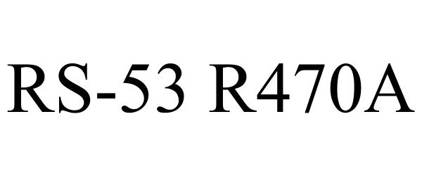 Trademark Logo RS-53 R470A