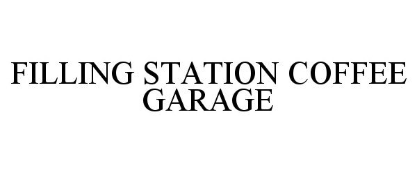  FILLING STATION COFFEE GARAGE