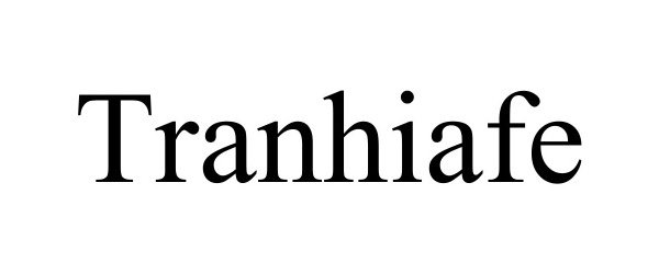 Trademark Logo TRANHIAFE