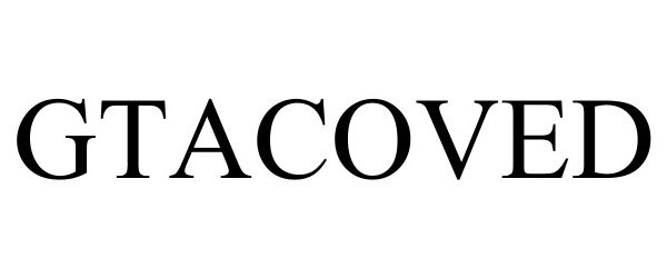 Trademark Logo GTACOVED