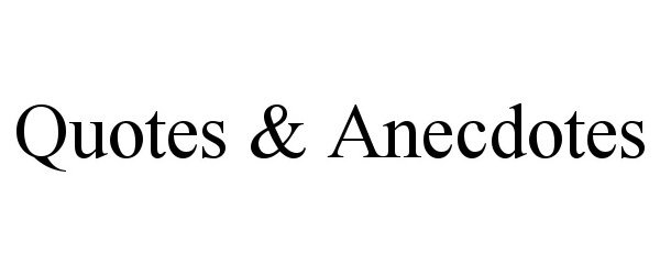 Trademark Logo QUOTES &amp; ANECDOTES