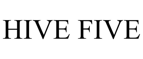 Trademark Logo HIVE FIVE