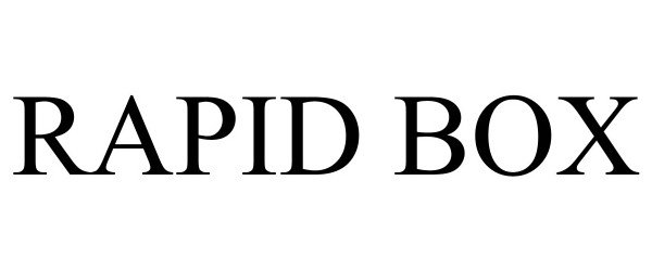 Trademark Logo RAPID BOX