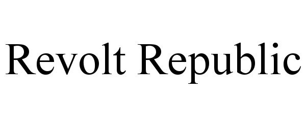 Trademark Logo REVOLT REPUBLIC
