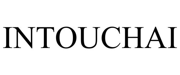 Trademark Logo INTOUCHAI