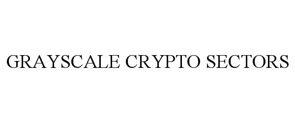  GRAYSCALE CRYPTO SECTORS