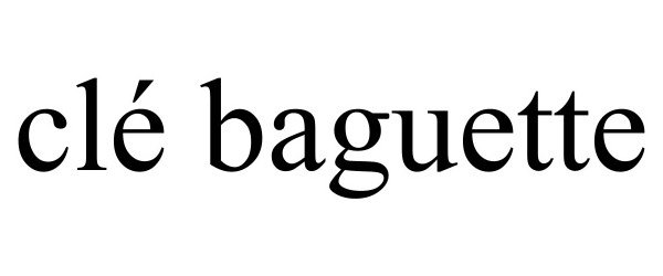  CL? BAGUETTE