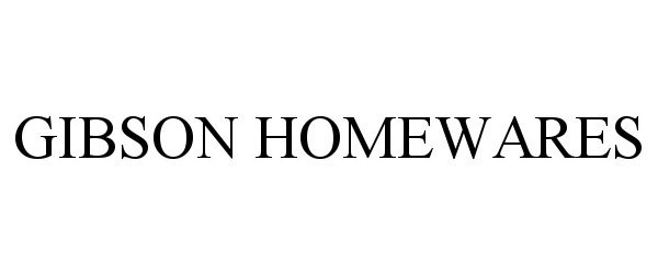 Trademark Logo GIBSON HOMEWARES