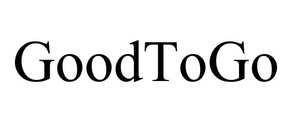 Trademark Logo GOODTOGO