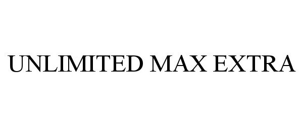 Trademark Logo UNLIMITED MAX EXTRA