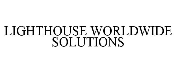 Trademark Logo LIGHTHOUSE WORLDWIDE SOLUTIONS