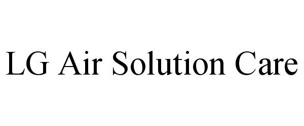 Trademark Logo LG AIR SOLUTION CARE