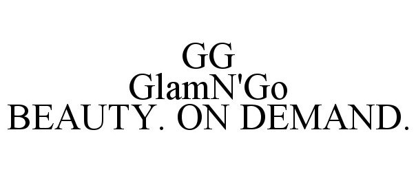  GG GLAMN'GO BEAUTY. ON DEMAND.