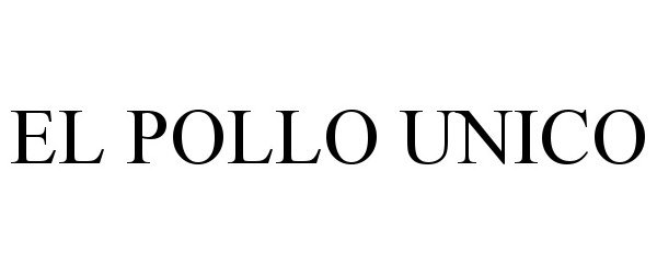 Trademark Logo EL POLLO UNICO