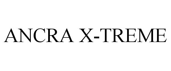  ANCRA X-TREME