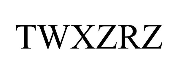 Trademark Logo TWXZRZ