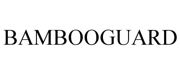 Trademark Logo BAMBOOGUARD