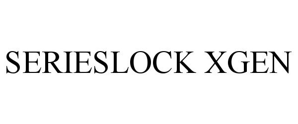 Trademark Logo SERIESLOCK XGEN