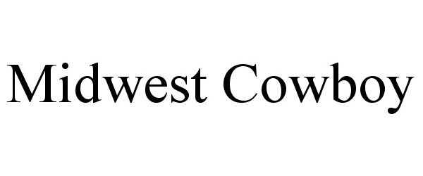 Trademark Logo MIDWEST COWBOY