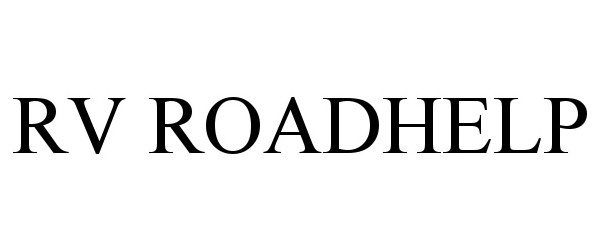 Trademark Logo RV ROADHELP