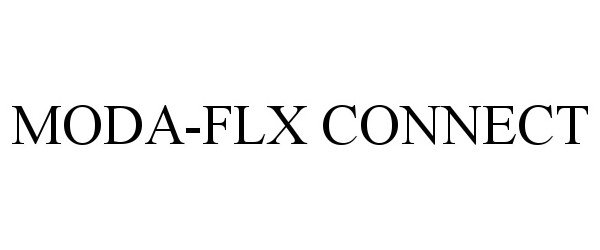 Trademark Logo MODA-FLX CONNECT