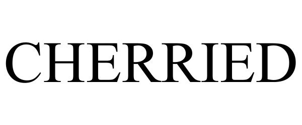 Trademark Logo CHERRIED