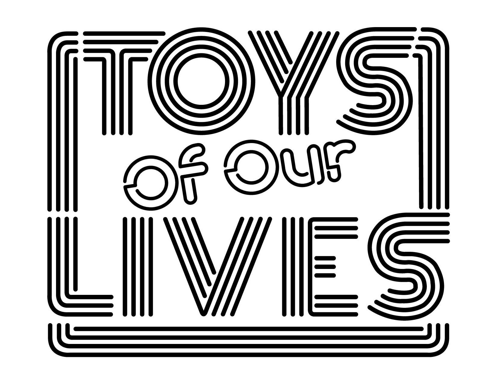 Trademark Logo TOYS OF OUR LIVES