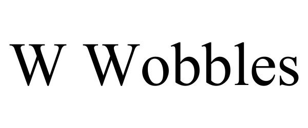 Trademark Logo W WOBBLES