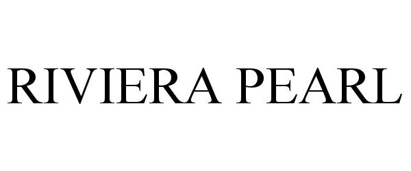 Trademark Logo RIVIERA PEARL
