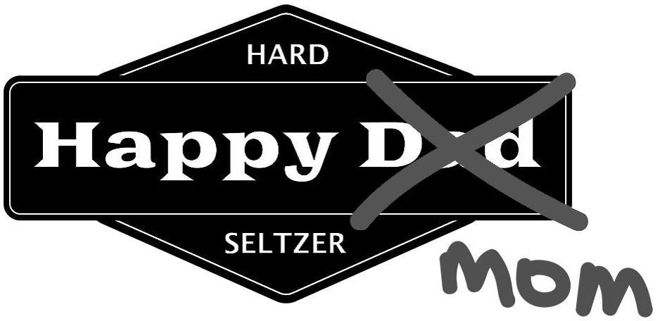 Trademark Logo HAPPY MOM HARD SELTZER