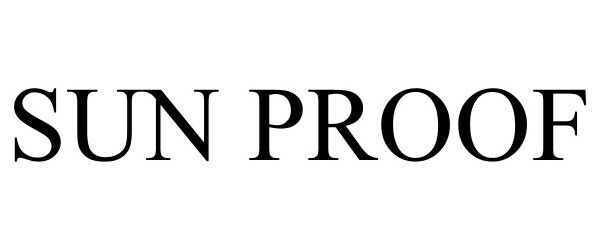 Trademark Logo SUN PROOF