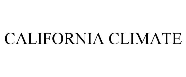 Trademark Logo CALIFORNIA CLIMATE