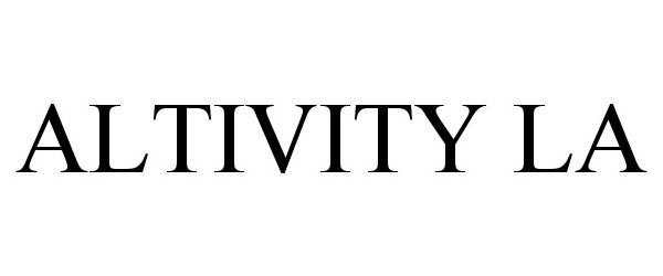 Trademark Logo ALTIVITY LA