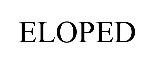 Trademark Logo ELOPED